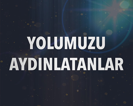 Yolumuzu Aydınlatanlar